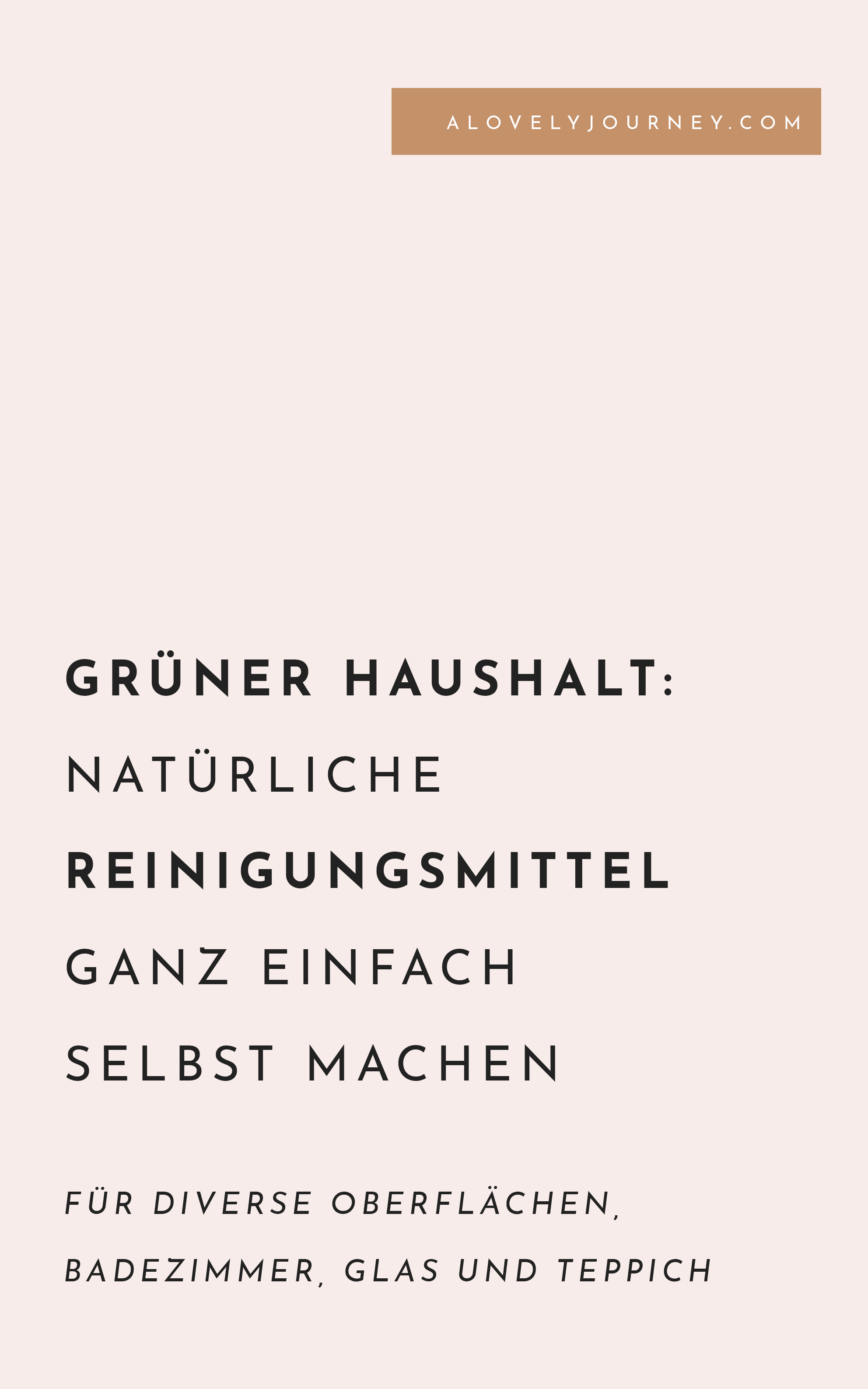 Natürliche Reinigungsmittel selbst machen