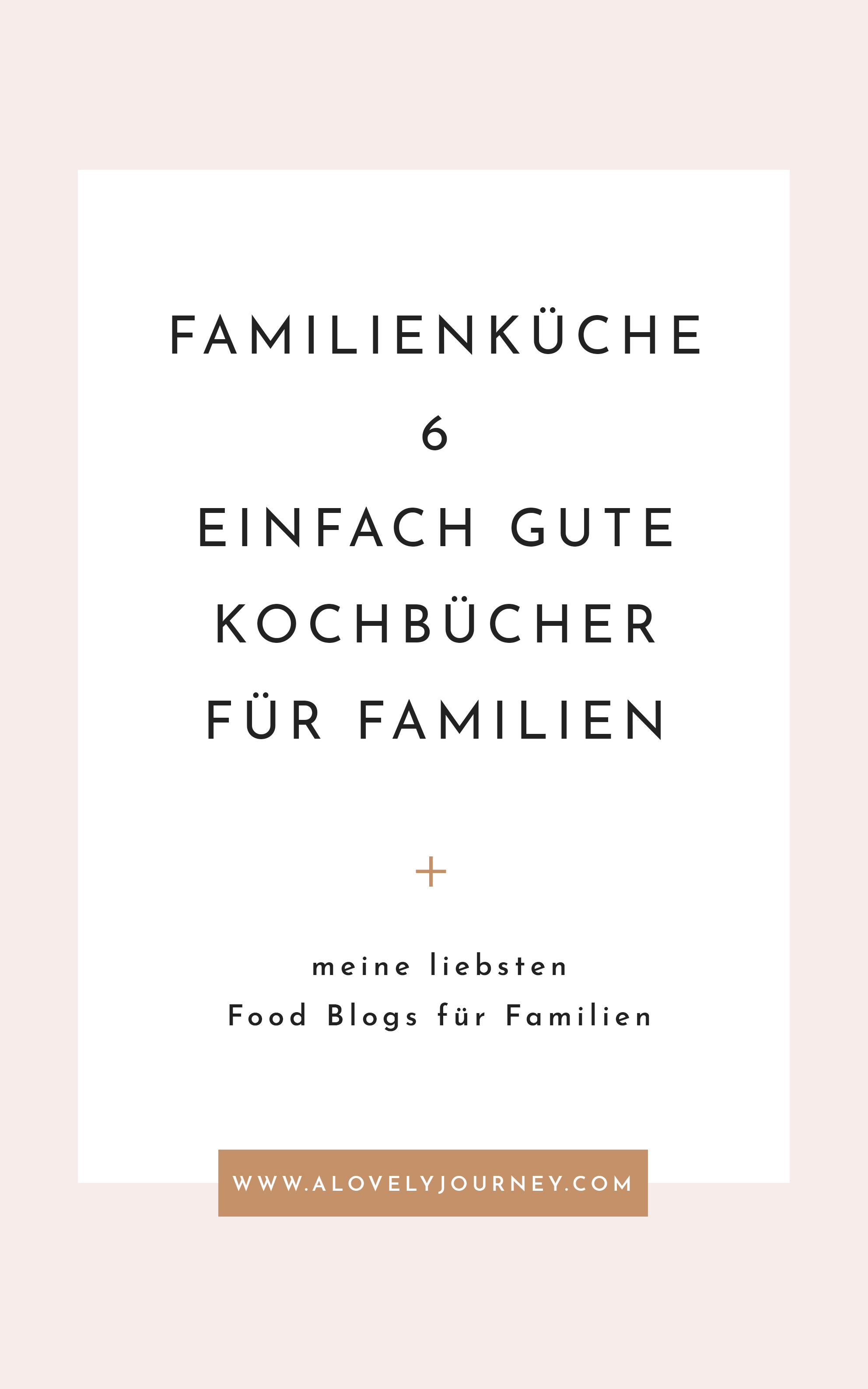 Familienküche: 6 einfach gute Kochbücher für die ganze Familie