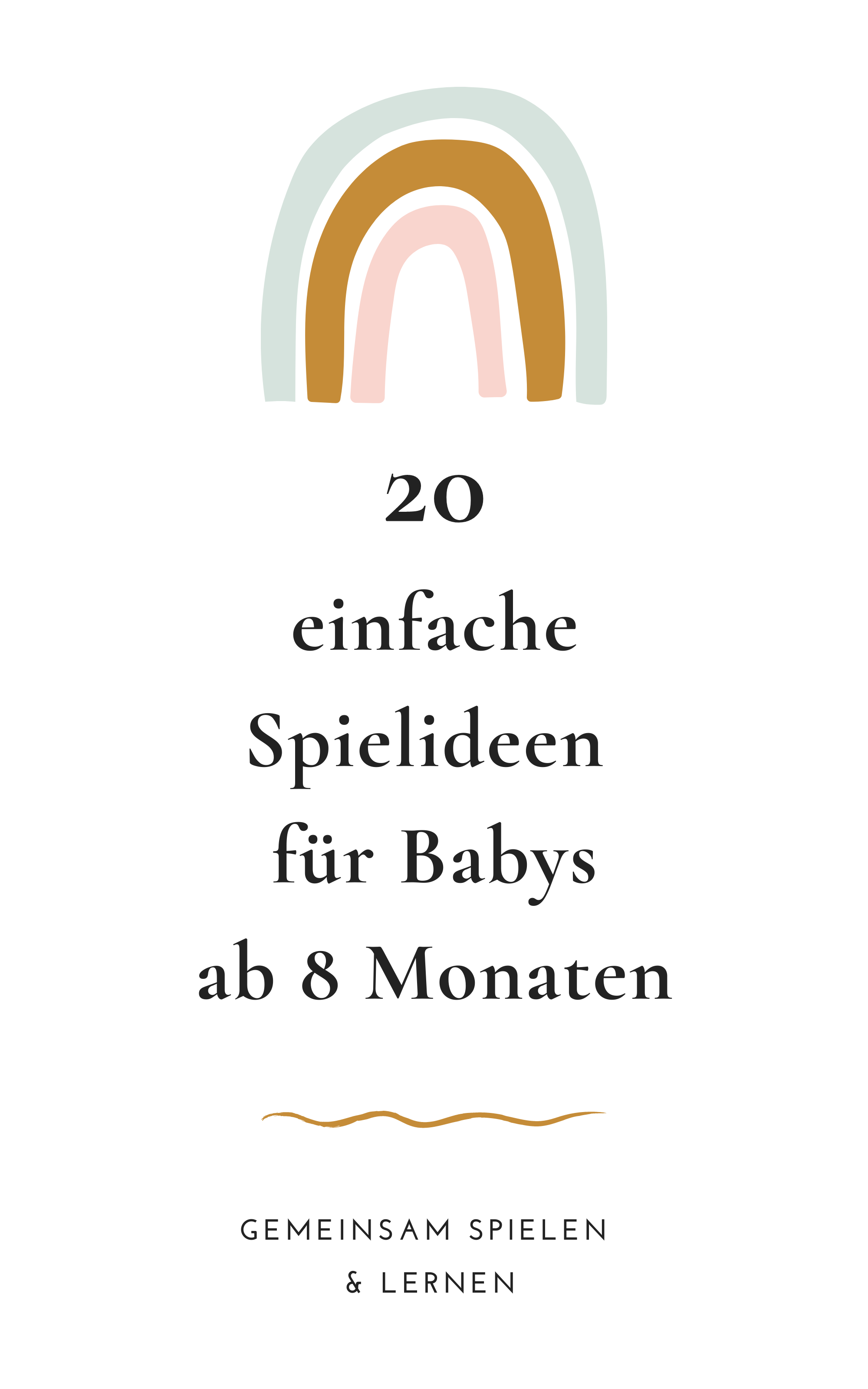20 einfache Spielideen für Babys ab 8 Monaten