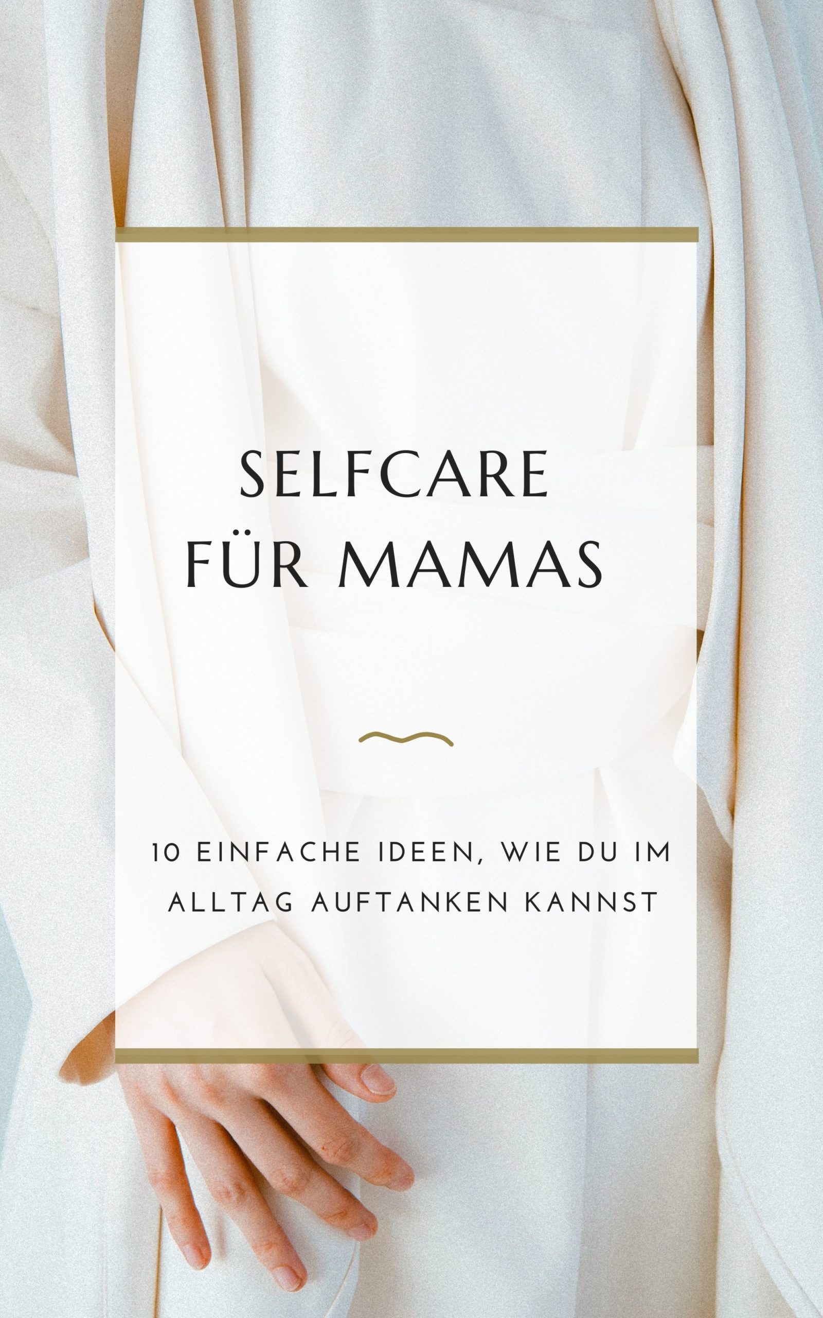Selfcare für Mamas