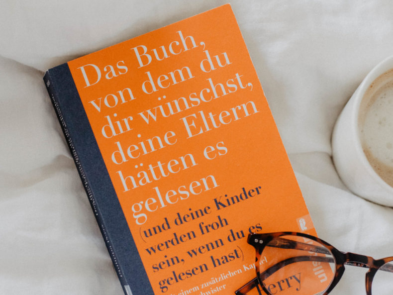 Das Buch, von dem du dir wünschst, deine Eltern hätten es gelesen: Buchvorstellung