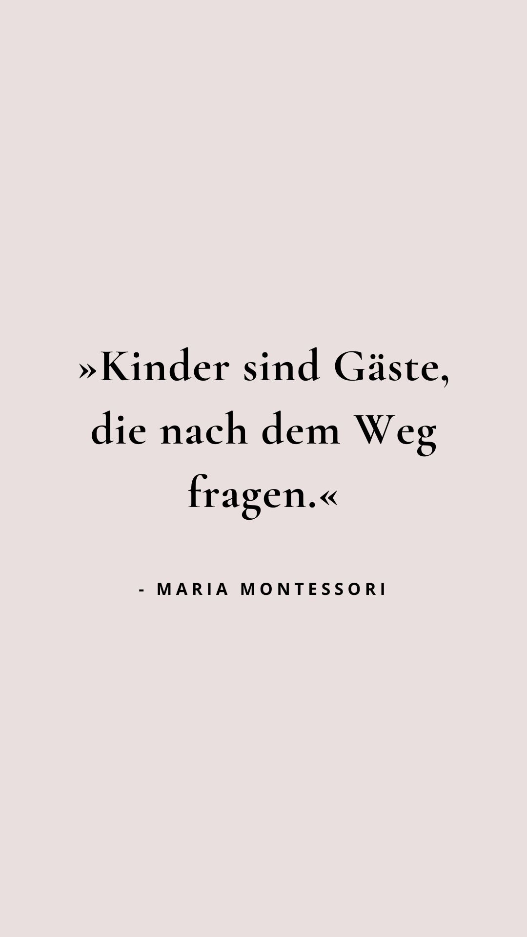 Die schönsten Maria Montessori Zitate